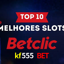 kf555 bet: A Experiência de Casino com Jogos de Mesa ao Vivo